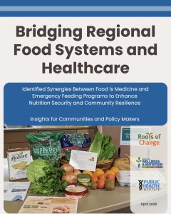 Bridging Regional Food Systems and Healthcare to Build Nutrition Security and Community Resilience